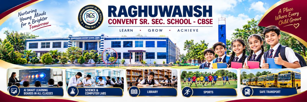 Banner : RAGHUWANSH CONVENT SR.SEC. SCHOOL